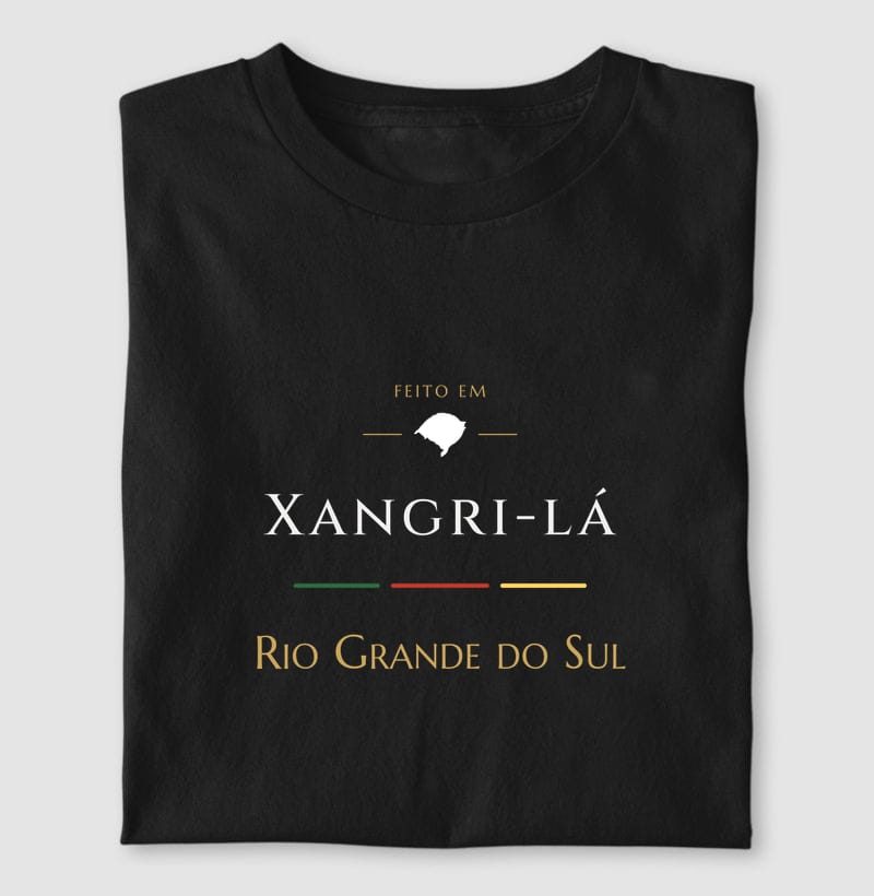Camiseta Feito em de Xangri-lá