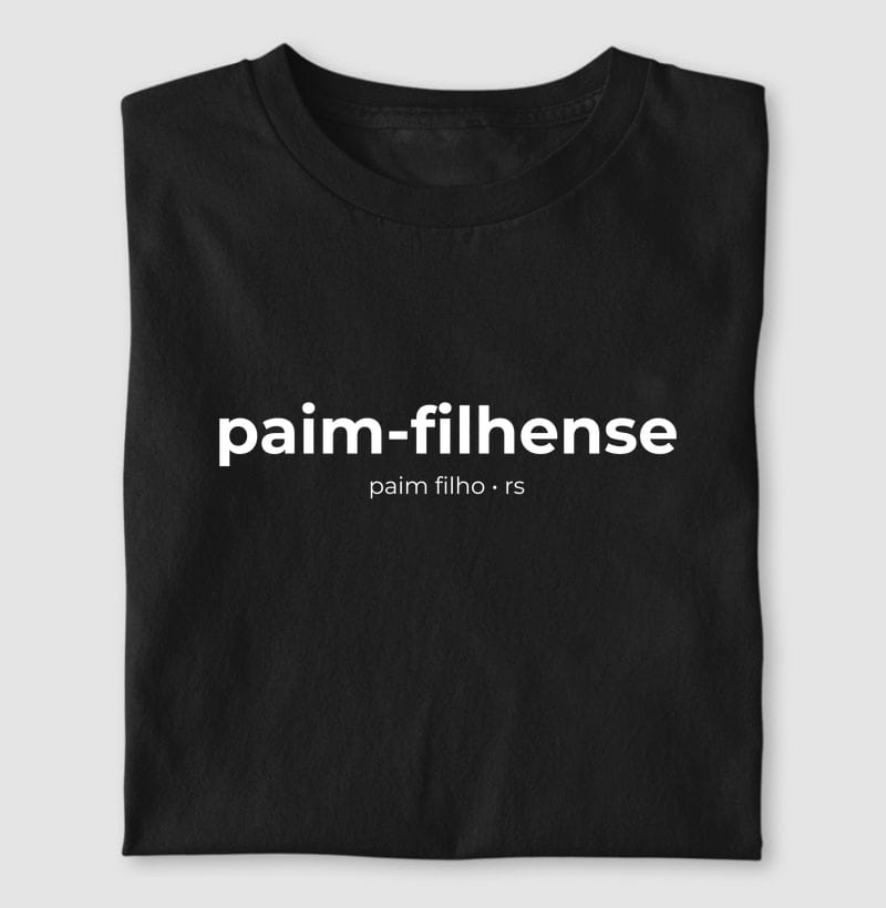 Camiseta Gentílico de Paim Filho