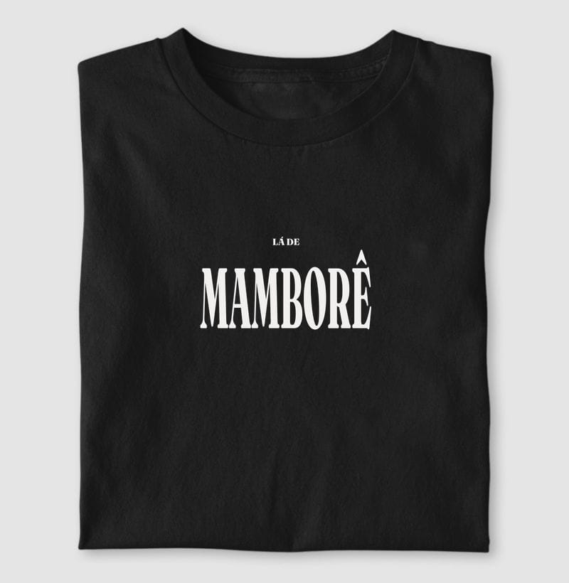 Camiseta Tipografia de Mamborê