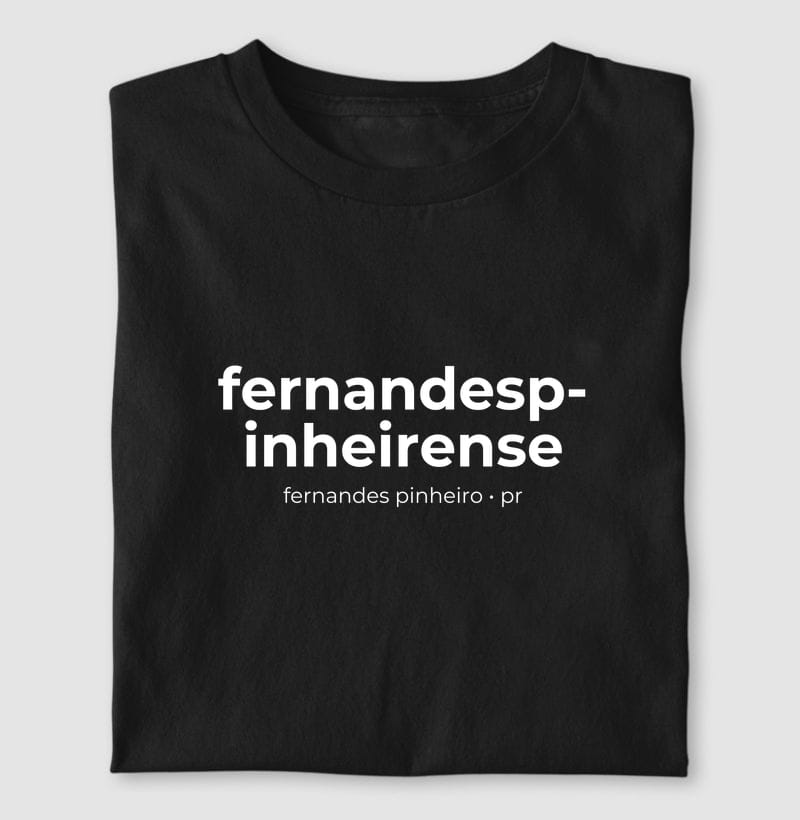 Camiseta Gentílico de Fernandes Pinheiro