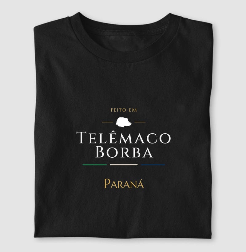 Camiseta Feito em de Telêmaco Borba