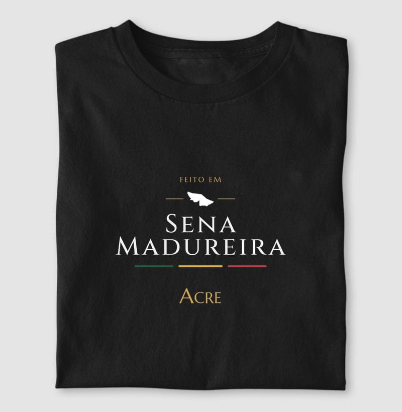 Camiseta Feito em de Sena Madureira
