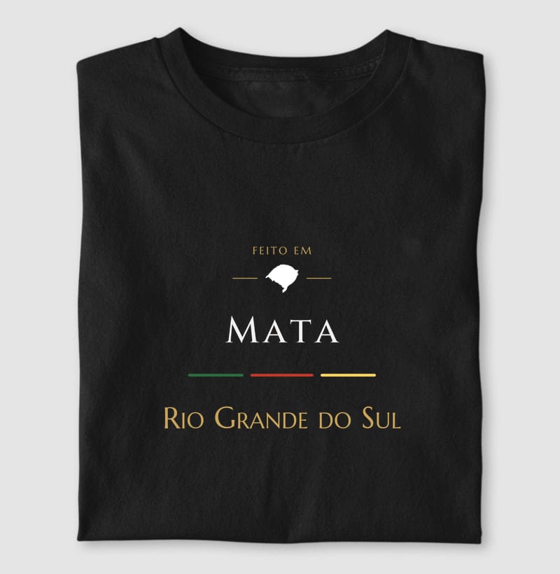 Camiseta Feito em de Mata