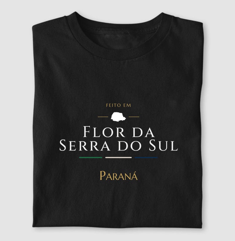 Camiseta Feito em de Flor da Serra do Sul