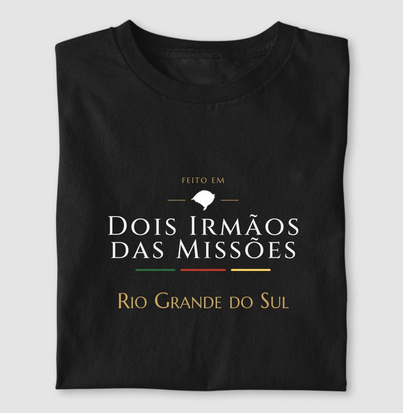 Camiseta Feito em de Dois Irmãos das Missões