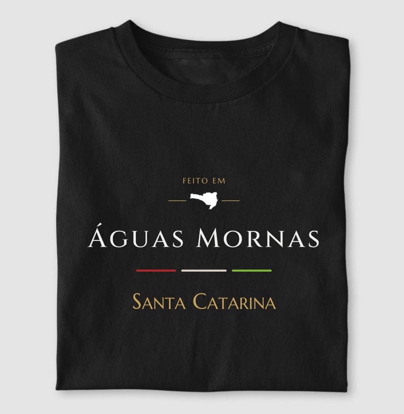 Camiseta Feito em de Águas Mornas