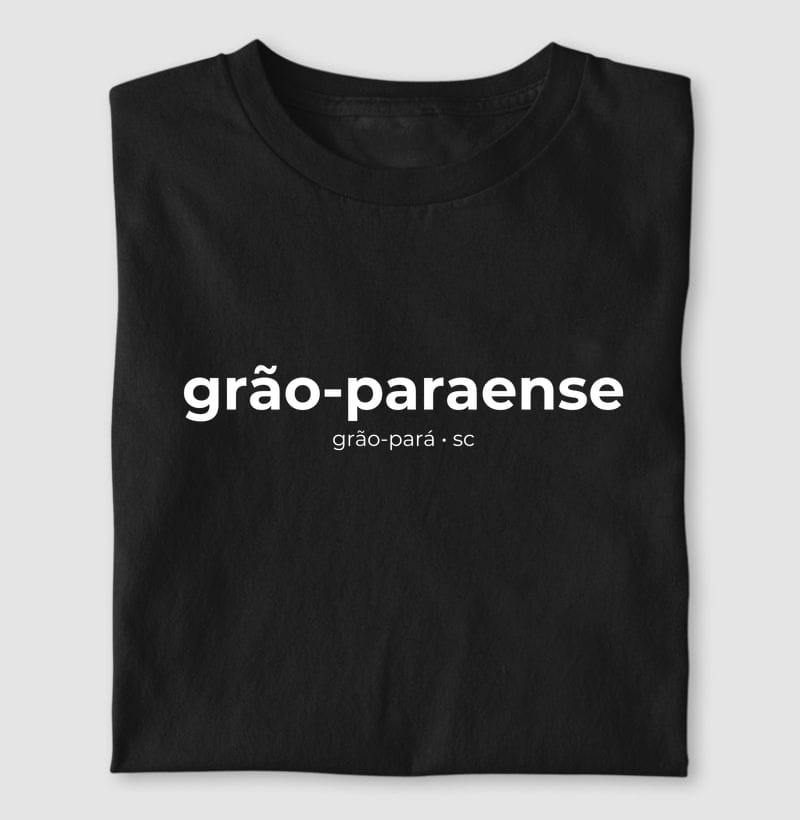 Camiseta Gentílico de Grão-Pará