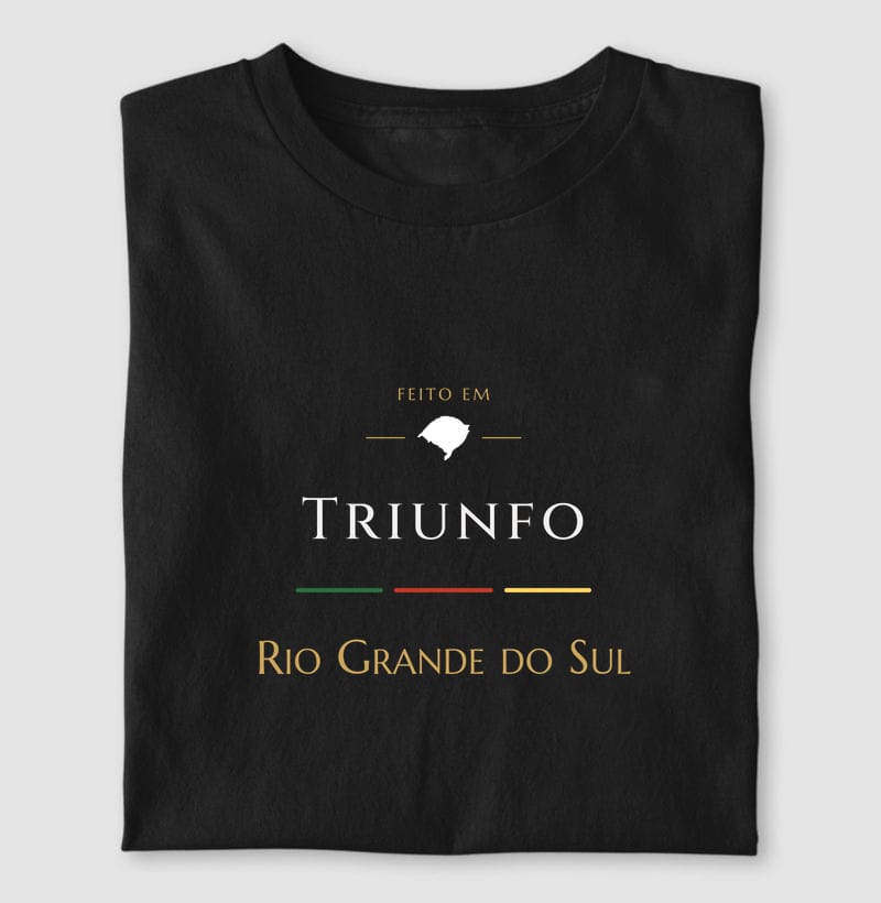 Camiseta Feito em de Triunfo