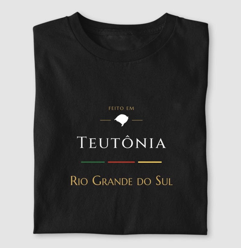 Camiseta Feito em de Teutônia