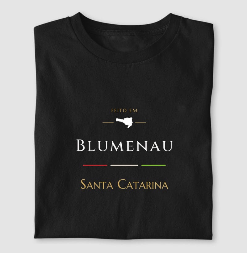 Camiseta Feito em de Blumenau