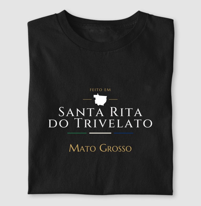 Camiseta Feito em de Santa Rita do Trivelato