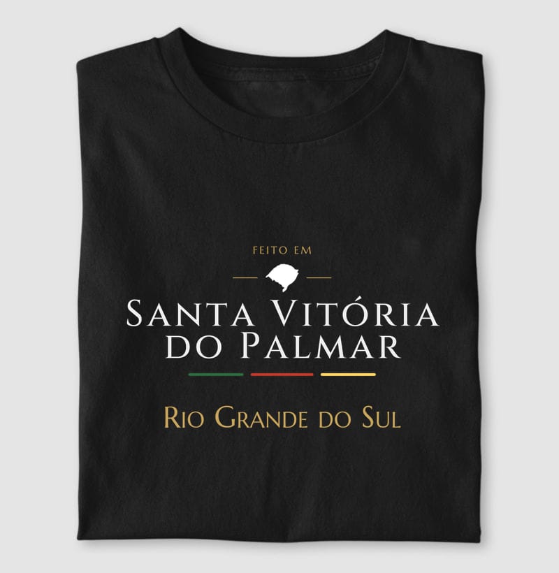 Camiseta Feito em de Santa Vitória do Palmar