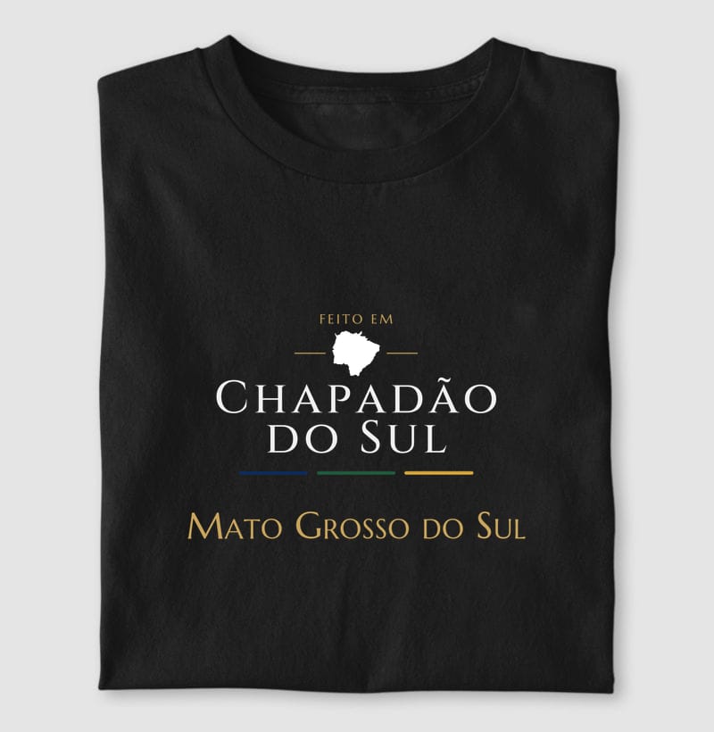 Camiseta Feito em de Chapadão do Sul