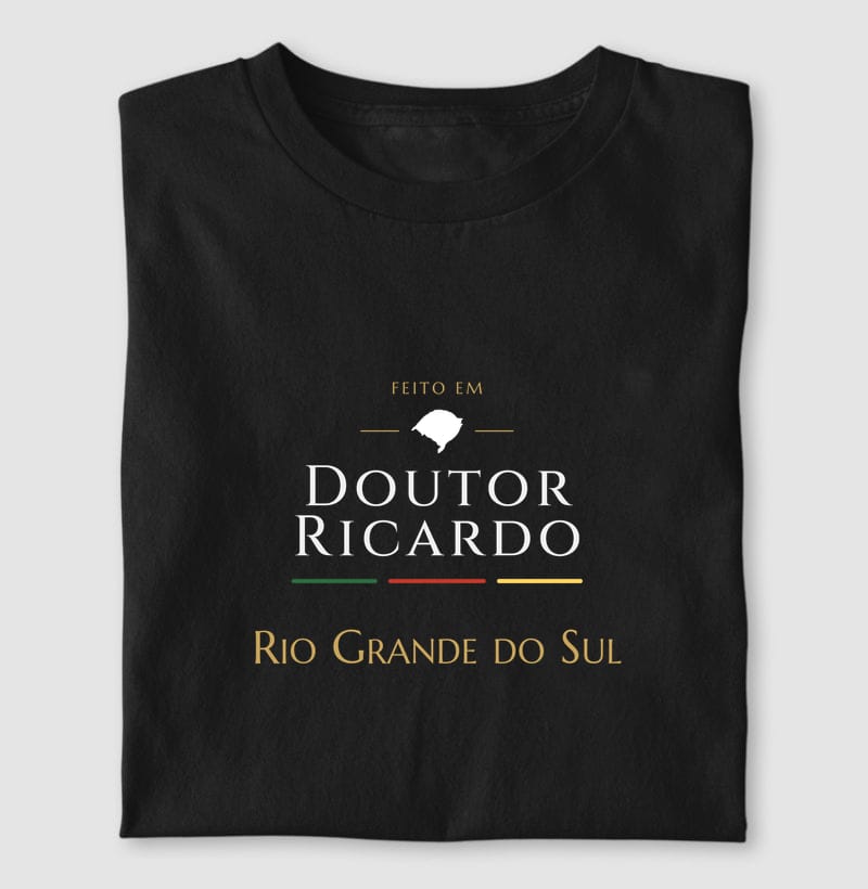 Camiseta Feito em de Doutor Ricardo