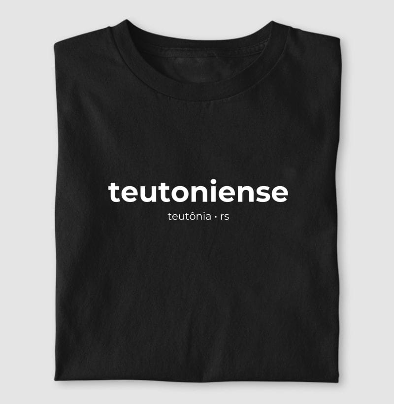 Camiseta Gentílico de Teutônia