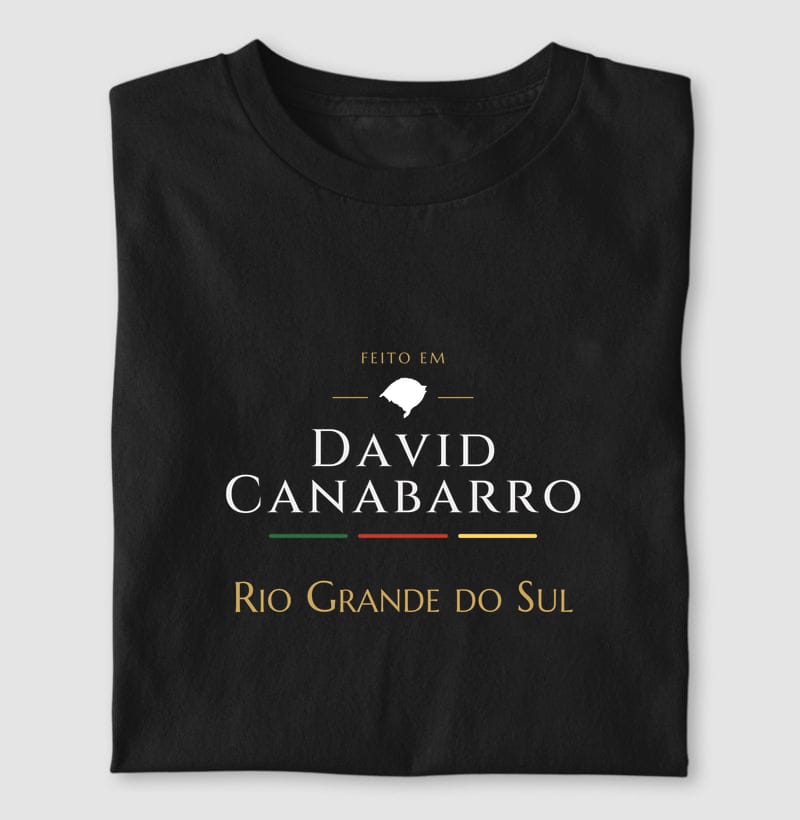 Camiseta Feito em de David Canabarro