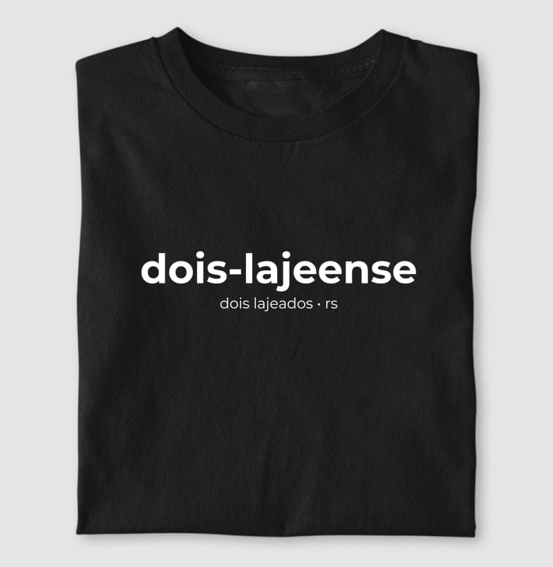 Camiseta Gentílico de Dois Lajeados