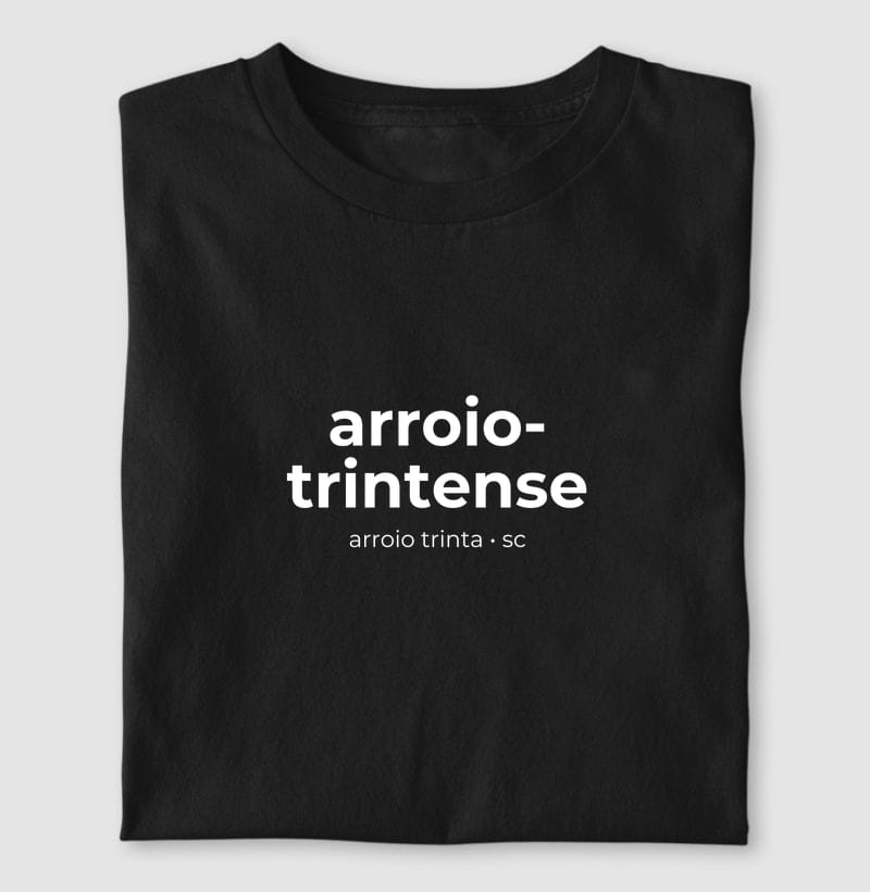 Camiseta Gentílico de Arroio Trinta