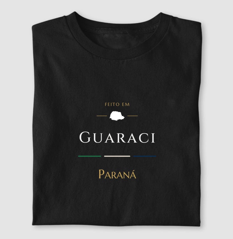Camiseta Feito em de Guaraci