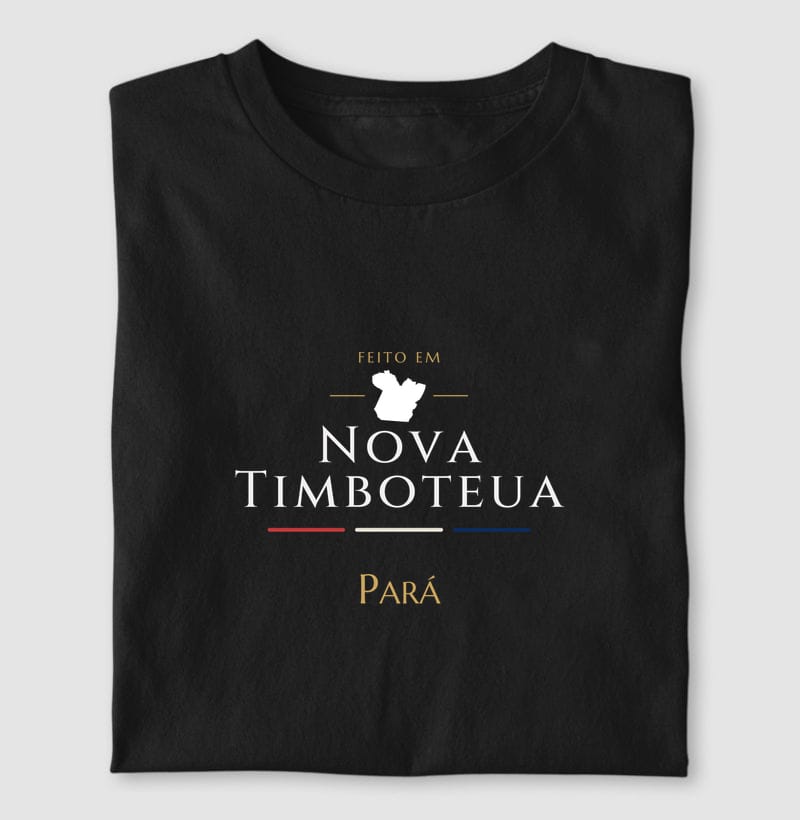 Camiseta Feito em de Nova Timboteua