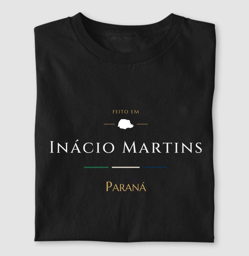 Camiseta Feito em de Inácio Martins