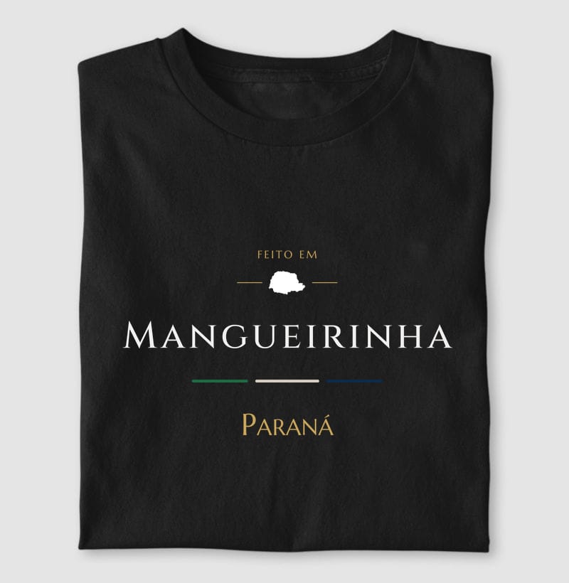 Camiseta Feito em de Mangueirinha