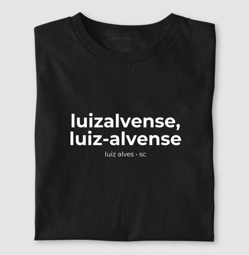 Camiseta Gentílico de Luiz Alves
