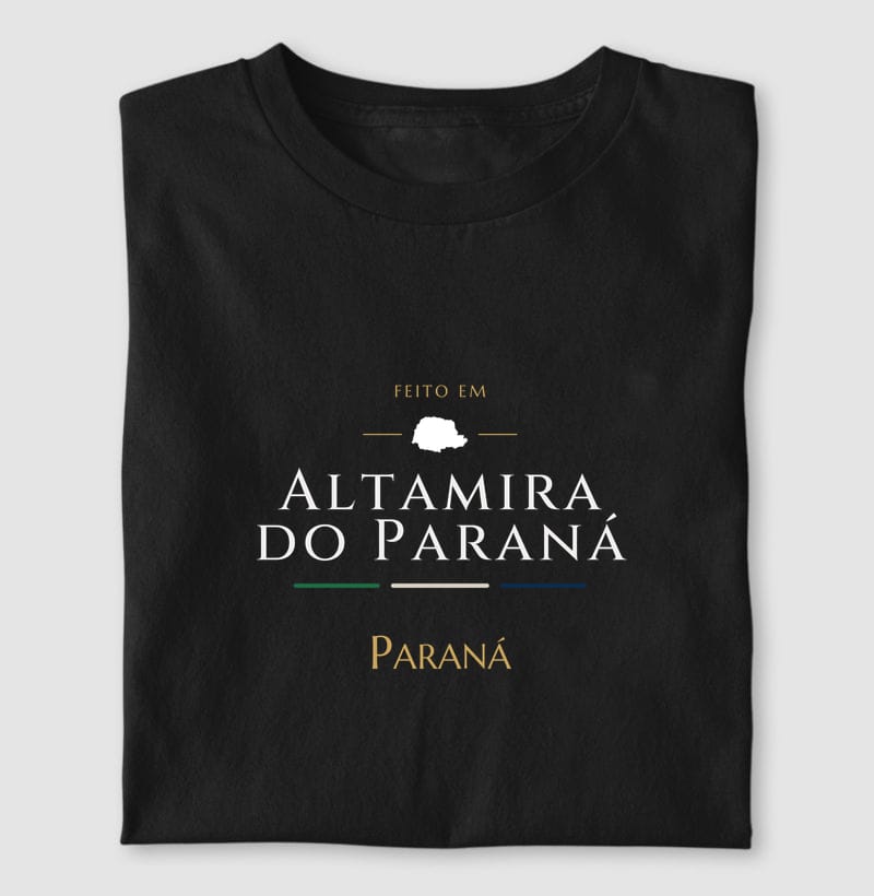 Camiseta Feito em de Altamira do Paraná