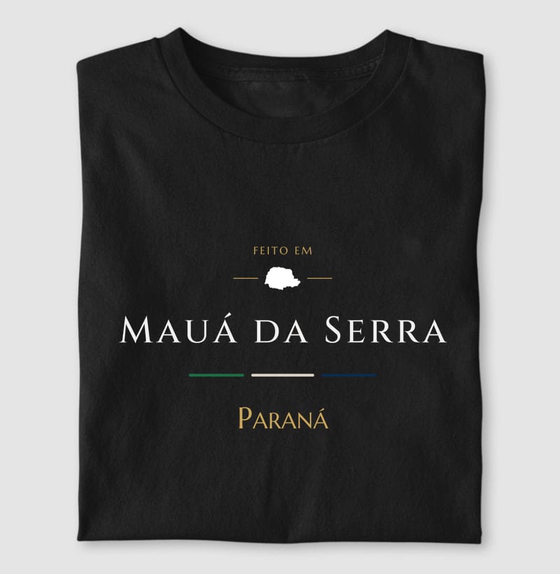 Camiseta Feito em de Mauá da Serra