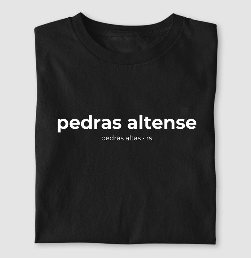 Camiseta Gentílico de Pedras Altas