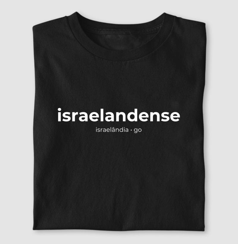 Camiseta Gentílico de Israelândia