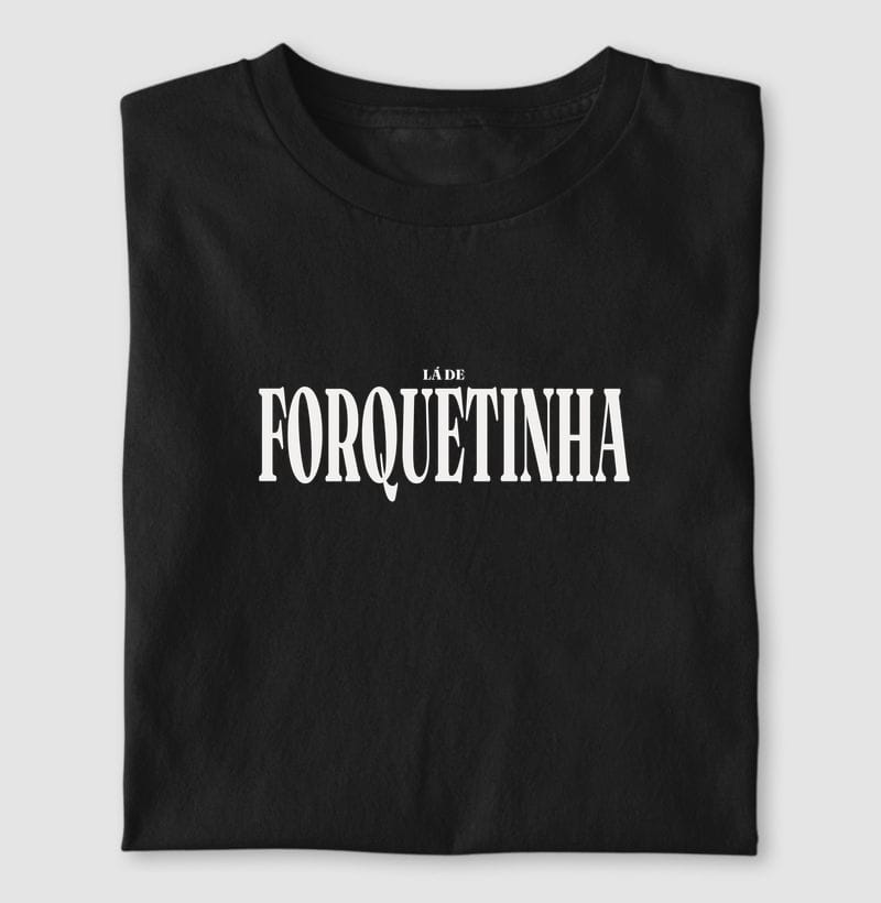 Camiseta Tipografia de Forquetinha
