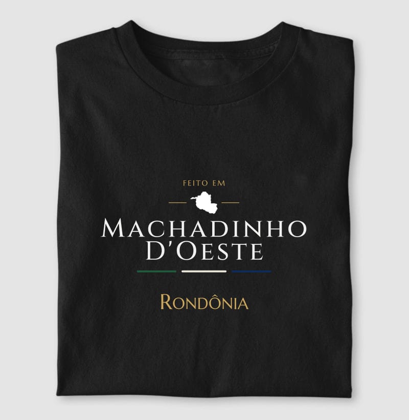Camiseta Feito em de Machadinho D'Oeste