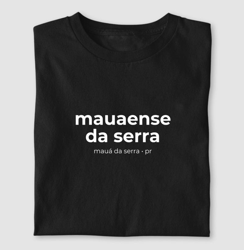 Camiseta Gentílico de Mauá da Serra