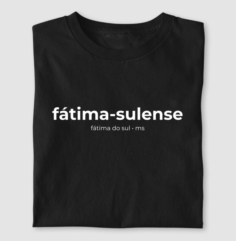 Camiseta Gentílico de Fátima do Sul