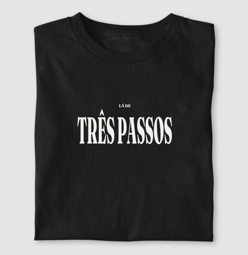 Camiseta Tipografia de Três Passos