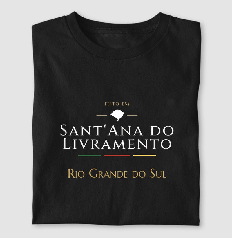 Camiseta Feito em de Sant'Ana do Livramento