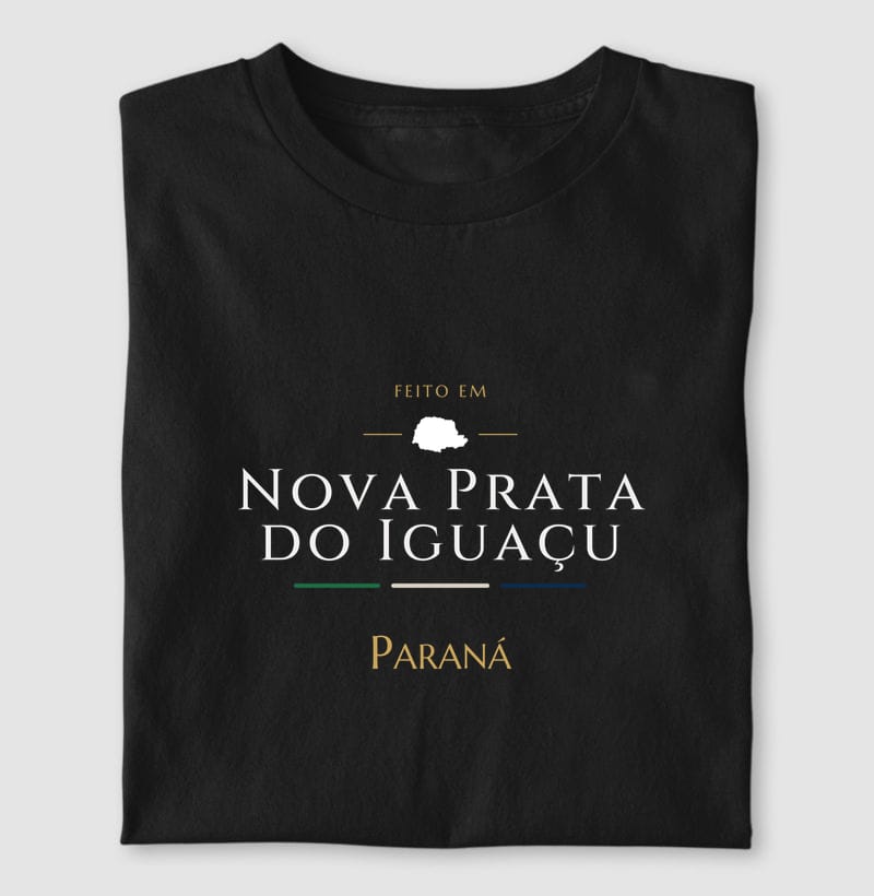 Camiseta Feito em de Nova Prata do Iguaçu